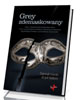 Grey zdemaskowany - okładka książki