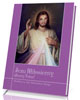 Jezu miłosierny ufamy Tobie! Modlitwy - okładka książki