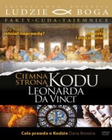 Ciemna strona Kodu Leonarda Da Vinci. Kolekcja: Ludzie Boga 