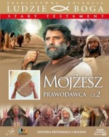 Mojżesz Prawodawca cz. 2. Kolekcja: Ludzie Boga 