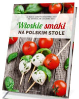 Włoskie smaki na polskim stole