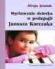 Wychowanie dziecka w pedagogii - okładka książki