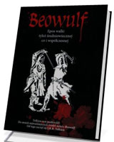 Beowulf. Epos walki tyleż średniowiecznej co i współczesnej