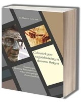 Człowiek jest najpiękniejszym domem Bożym. Dramaturgia Romana Brandstaettera wobec antropologii chrześcijańskiej