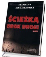 Ścieżką obok drogi cz. 2