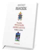 Posynodalna Adhortacja Apostolska Amoris Laetitia. O miłości w rodzinie