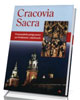 Cracovia Sacra. Przewodnik pielgrzyma - okładka książki