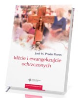 Idźcie i ewangelizujcie ochrzczonych