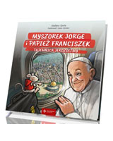 Myszorek Jorge i papież Franciszek. Tajemnica Jerozolimy