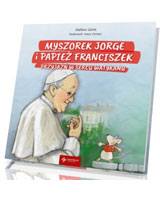 Myszorek Jorge i papież Franciszek. Przyjaźń w sercu Watykanu