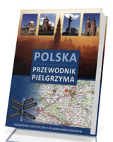 Polska. Przewodnik pielgrzyma