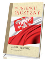 W intencji Ojczyzny. Modlitewnik