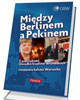 Między Berlinem a Pekinem. Z analitykami - okładka książki