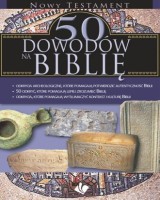 50 dowodów na Biblię. Nowy Testament