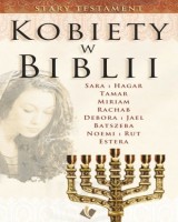 Kobiety w Biblii. Stary Testament
