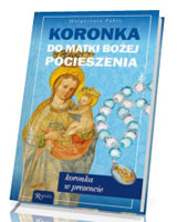 Koronka do Matki Bożej Pocieszenia