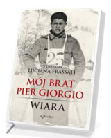 Mój brat Pier Giorgio. Wiara