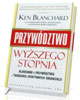 Przywództwo wyższego stopnia. Blanchard - okładka książki