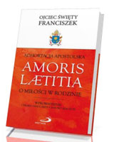 Adhortacja Apostolska Amoris Laetitia. O miłości w rodzinie