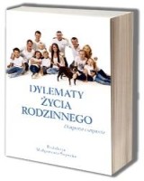 Dylematy życia rodzinnego. Diagnoza i wsparcie