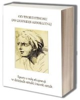 Od teorii ethosu do ekspresji absolutnej. Spory o rolę ekspresji w dziejach sztuki i teorii sztuk