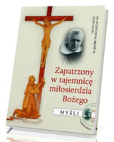 Zapatrzony w tajemnicę miłosierdzia Bożego (+ audiobook)