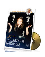 Jezus obdarzy cię radością