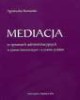 Mediacja w sprawach administracyjnych - okładka książki