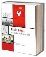 Rok 1863 w kilku odsłonach