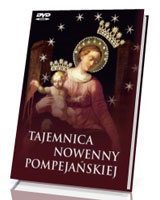 Tajemnica Nowenny Pompejańskiej (+ DVD)