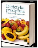 Dietetyka praktyczna w ujęciu interdyscyplinarnym