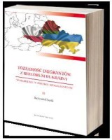 Tożsamość imigrantów z Białorusi i Ukrainy. Wchodzenie w polskie społeczeństwo