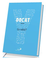 DOCAT. Co robić? Nauka społeczna Kościoła katolickiego