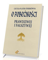 O pobożności prawdziwej i fałszywej