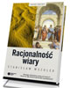 Racjonalność wiary. Seria: Nauka - okładka książki