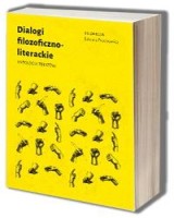 Dialogi filozoficzno-literackie. Antologia tekstów