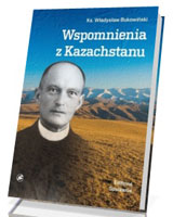 Wspomnienia z Kazachstanu