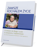 Zawsze kochałem życie