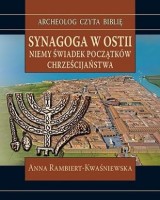 Synagoga w Ostii. Niemy świadek początków chrześcijaństwa