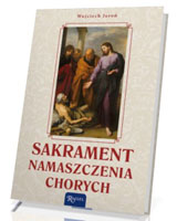 Sakrament namaszczenia chorych