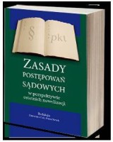 Zasady postępowań sądowych w perspektywie ostatnich nowelizacji