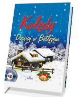 Kolędy. Dzisiaj w Betlejem (+ CD)