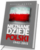 Nieznane dzieje Polski 1943-2015 - okładka książki
