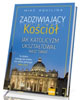 Zadziwiający kościół Jak katolicyzm - okładka książki