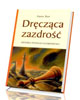 Dręcząca zazdrość. Historia pewnego - okładka książki