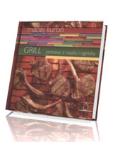 Grill. Potrawy z rusztu i ogniska