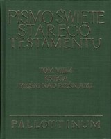 Pismo Święte Starego Testamentu. Tom VIII-4. Pieśń nad pieśniami