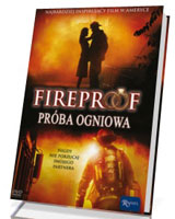 Fireproof. Próba ogniowa