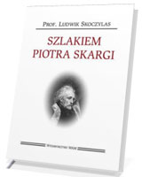 Szlakiem Piotra Skargi