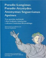 Trzy greckie stylistyki i dwa traktaty retoryczne z okresu Cesarstwa Rzymskiego. Seria: Źródła i monografie 429